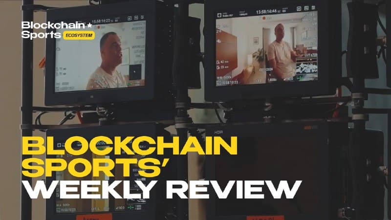 Weekly Recap Blockchain Sports Ecosystem Highlights,