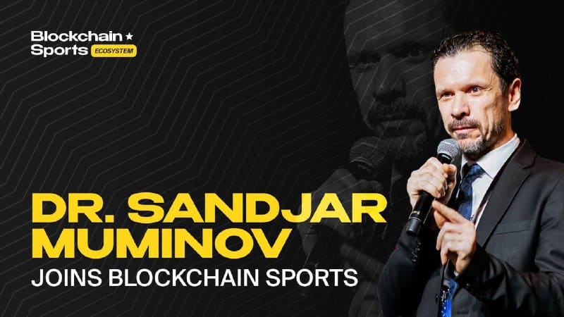Dr. Sandjar Muminov Officially Joins Blockchain Sports,