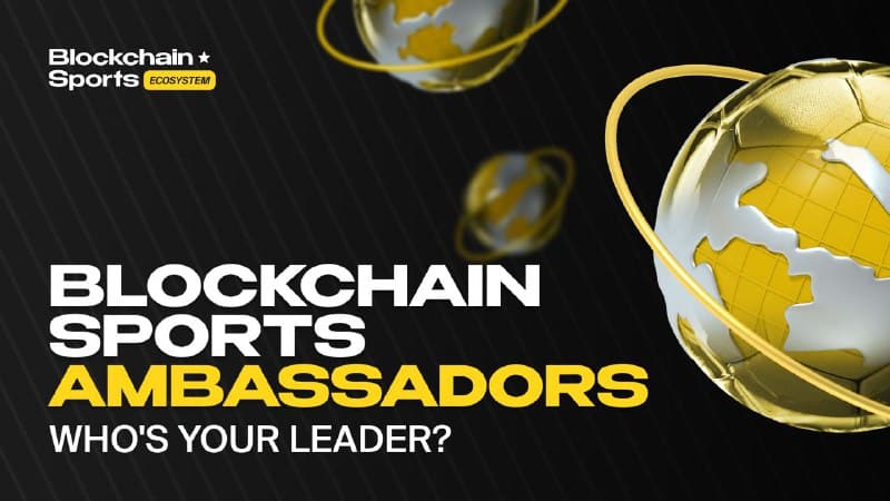 Next Blockchain Sports Ambassadors Who's Next?,