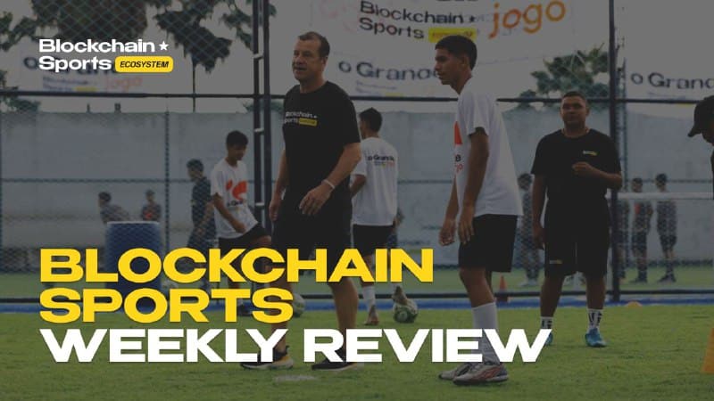 Weekly Recap - Blockchain Sports Ecosystem!,