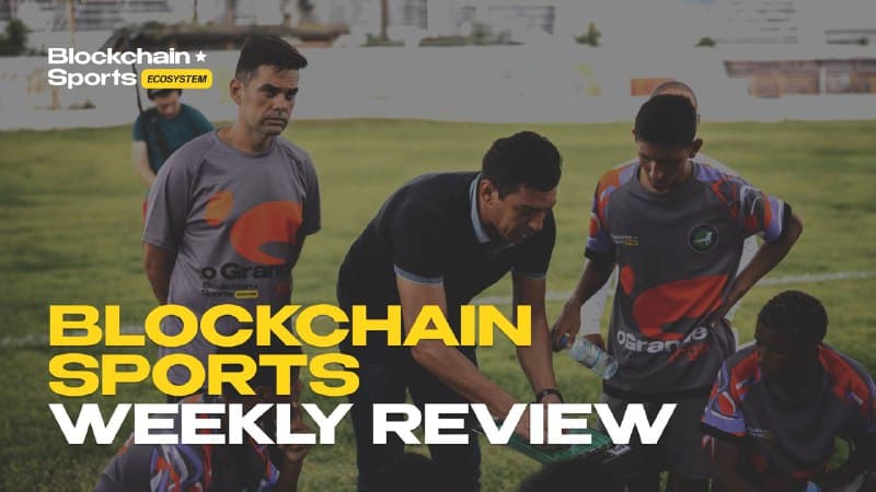 Weekly Recap - Blockchain Sports Ecosystem Highlights! Exploring Events and Successes,