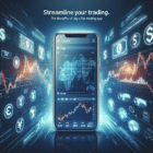 "Streamline Your Trading: The Benefits of Using a Forex Trading App"